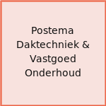 Postema Daktechniek & Vastgoed Onderhoud